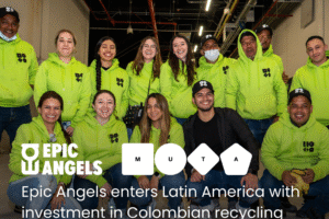 Epic Angels enters Latin America with investment  in Colombian recycling tech startup MUTA