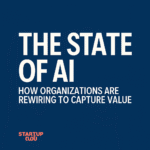 The State of AI: How Organisations Are Rewiring to Capture Value