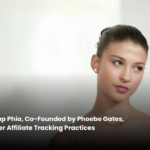 AI Shopping Startup Phia, Co-Founded by Phoebe Gates, Faces Scrutiny Over Affiliate Tracking Practices