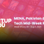 MENA, Pakistan & GCC Tech Mid-Week Update Jul 28 – 5 Aug 2026